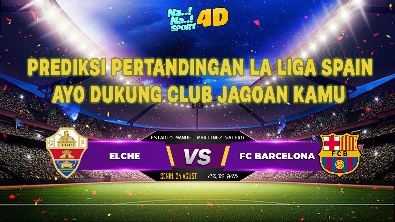 Prediksi Skor pertandingan LA LIGA SPAIN ( Elche VS FC Barcelona )